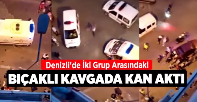 Denizli’de çıkan kavgada 2 kişi bıçakla yaralandı