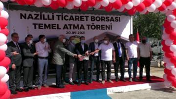 Nazilli Ticaret Borsası yeni hizmet binasına kavuşuyor